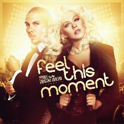 Pitbull & Christina Aguilera - Feel This Moment