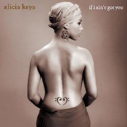 Alicia Keys - If I Ain't Got You