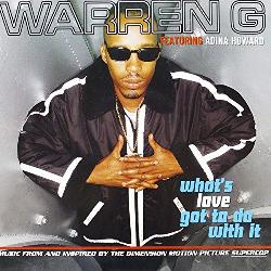 Warren G - What's Love Got To Do With It