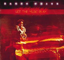 Barry White - Let The Music Play