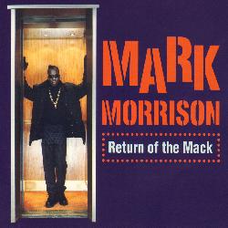 Mark Morrison - Return Of The Mack