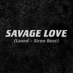 Jawsh 685 & Jason Derulo - Savage Love