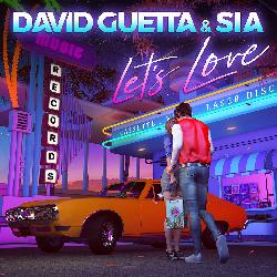 David Guetta & Sia - Let's Love