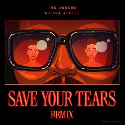 The Weeknd & Ariana Grande - Save Your Tears (Remix)