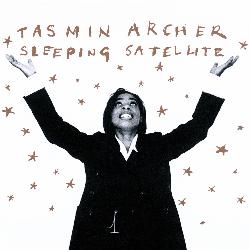 Tasmin Archer - Sleeping Satellite