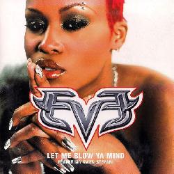 Eve & Gwen Stefani - Let Me Blow Your Mind