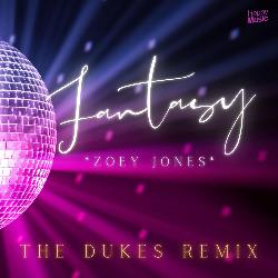 Zoey Jones - Fantasy (The Dukes Remix)