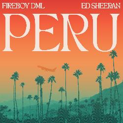 Fireboy Dml & Ed Sheeran - Peru