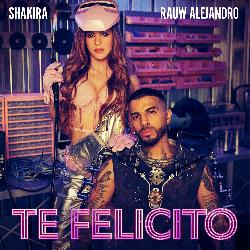 Shakira & Rauw Alejandro - Te Felicito