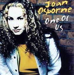 Joan Osborne - One Of Us
