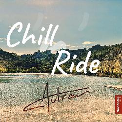 Autran - Chill 'n' Ride