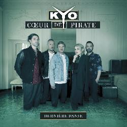 Kyo & Coeur de pirate - Dernière danse