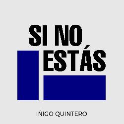 Inigo Quintero - Si No Estas