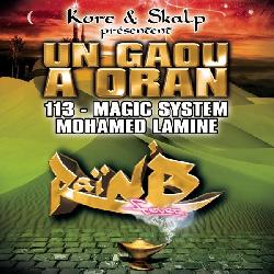 113, Magic System & Mohamed Lamine - Un gaou à oran
