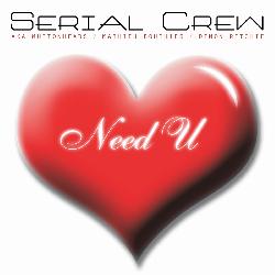 Serial Crew - Need U (Muttonheads Remix Edit)