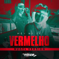 Mc Menor JP - Menina de Vermelho (HUGEL Remix)