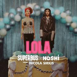Superbus & Hoshi & Nicola Sirkis - Lola