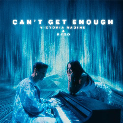 Victoria Nadine & Kygo - Can't Get Enough