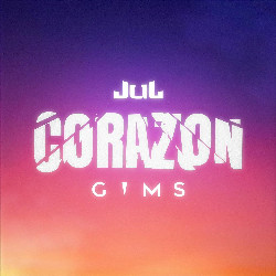 Jul & Gims - Corazon