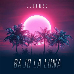 Lucenzo - Bajo la Luna