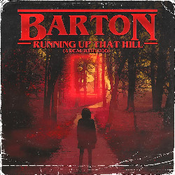 Barton - Running up that hill