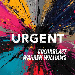 Colorblast & Warren Williams - Urgent