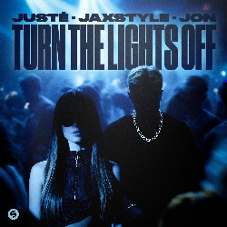Justé & Jaxstyle & Jon - Turn The Lights Off