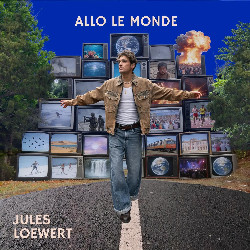 Jules Loewert - Allo le monde