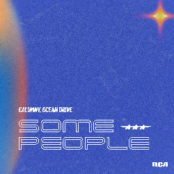 Calumny & Ocean Drive - Some people (ton désir)