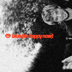 Fakear - blue (i’m happy now)