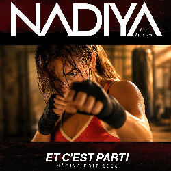 Nadiya - Et c'est parti... [Nâdiya Edit 2026]