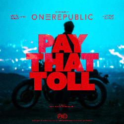 OneRepublic - Pay that toll