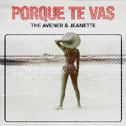 The Avener & Jeanette - Porque Te Vas
