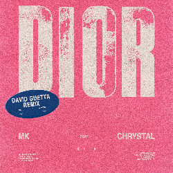 MK - Dior (David Guetta Remix)