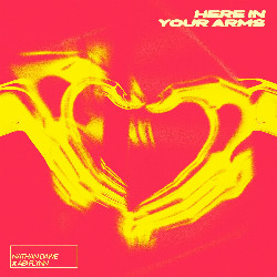 Nathan Dawe - Here In Your Arms