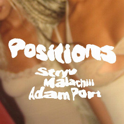 Adam Port & Stryv & Malachiii - Positions