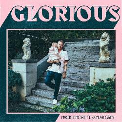 Macklemore - Glorious