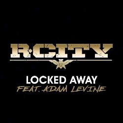 R City & Adam Levine - Locked Away