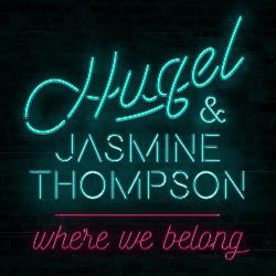 Hugel & Jasmine Thompson - Where We Belong