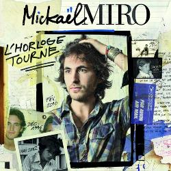Mickael Miro - L'Horloge Tourne