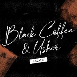 Black Coffee - LaLaLa
