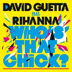 David Guetta & Rihanna - Who's That Chick