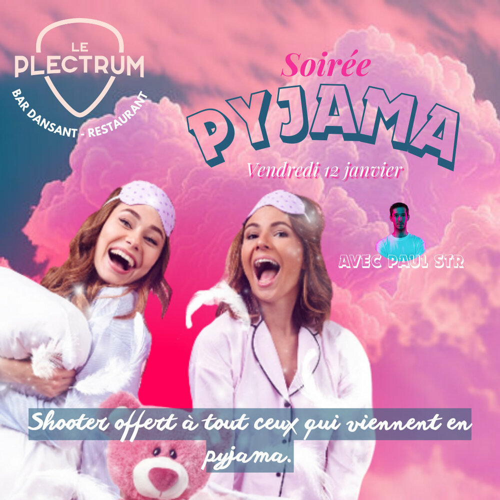 Soirée pyjama Plectrum
