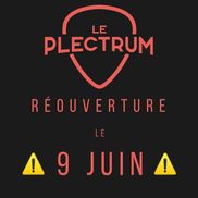 Réouverture du Plectrum