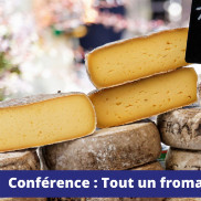 Une conférence-dégustation pour découvrir la véritable histoire du fromage