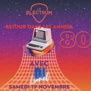 Soirée années 80 au Plectrum