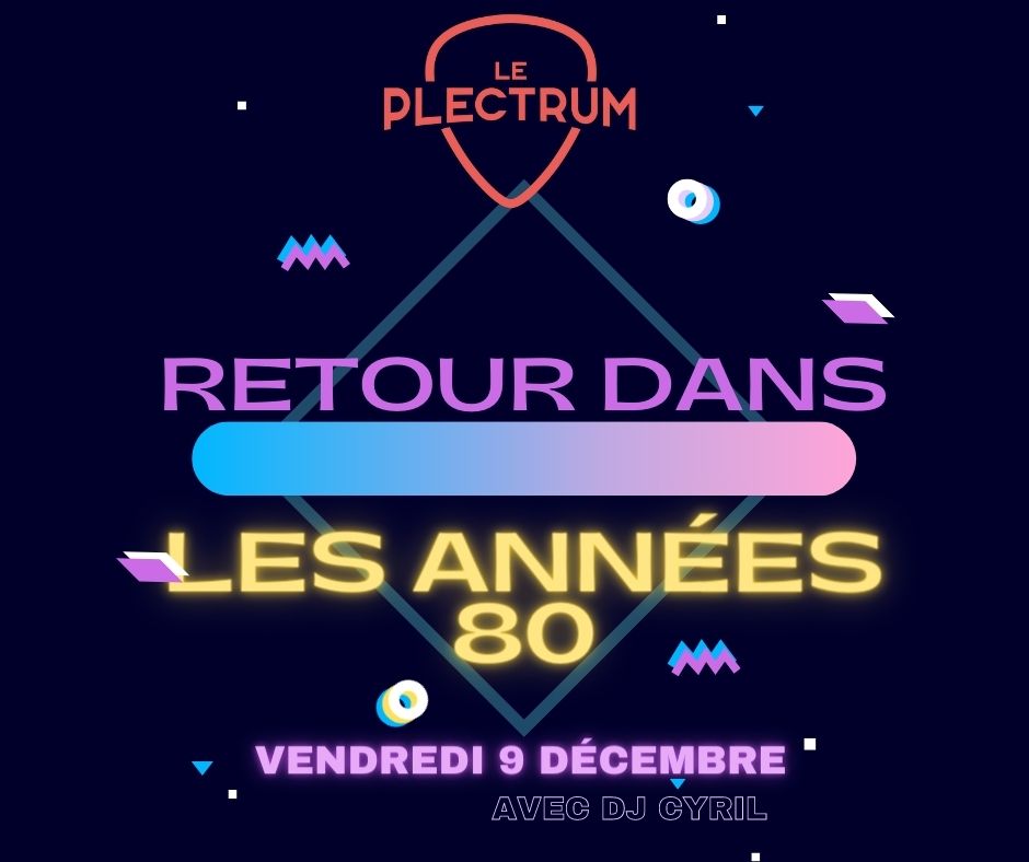 Soirée années 80 Plectrum Rumilly
