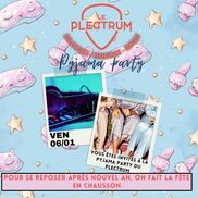 Soirée Pyjama au Plectrum