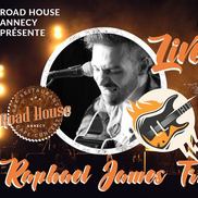 Raphaël James Trio au Road House Annecy