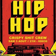 Concert Hip Hop : Crispy Shit Crew